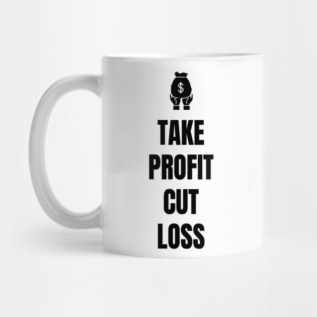 Take Profit Cut Loss (Light) by Trader Shirts
